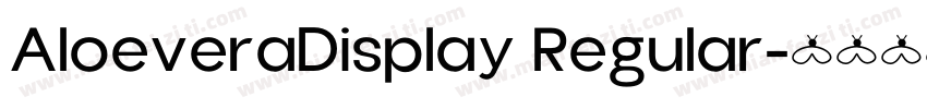 AloeveraDisplay Regular字体转换